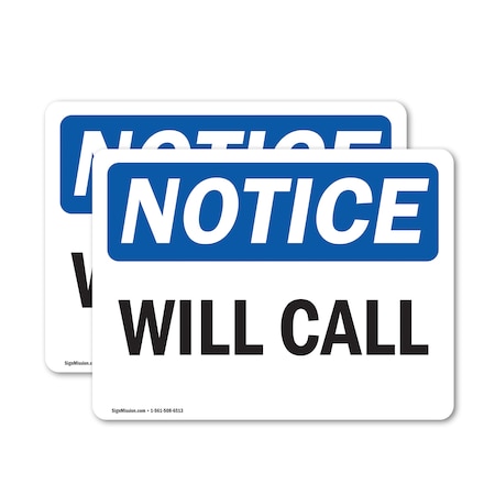 Signmission Will Call, 14 in W x Rectangle, Vinyl Decal OS-2PACK-NS-D-1014-L-19061